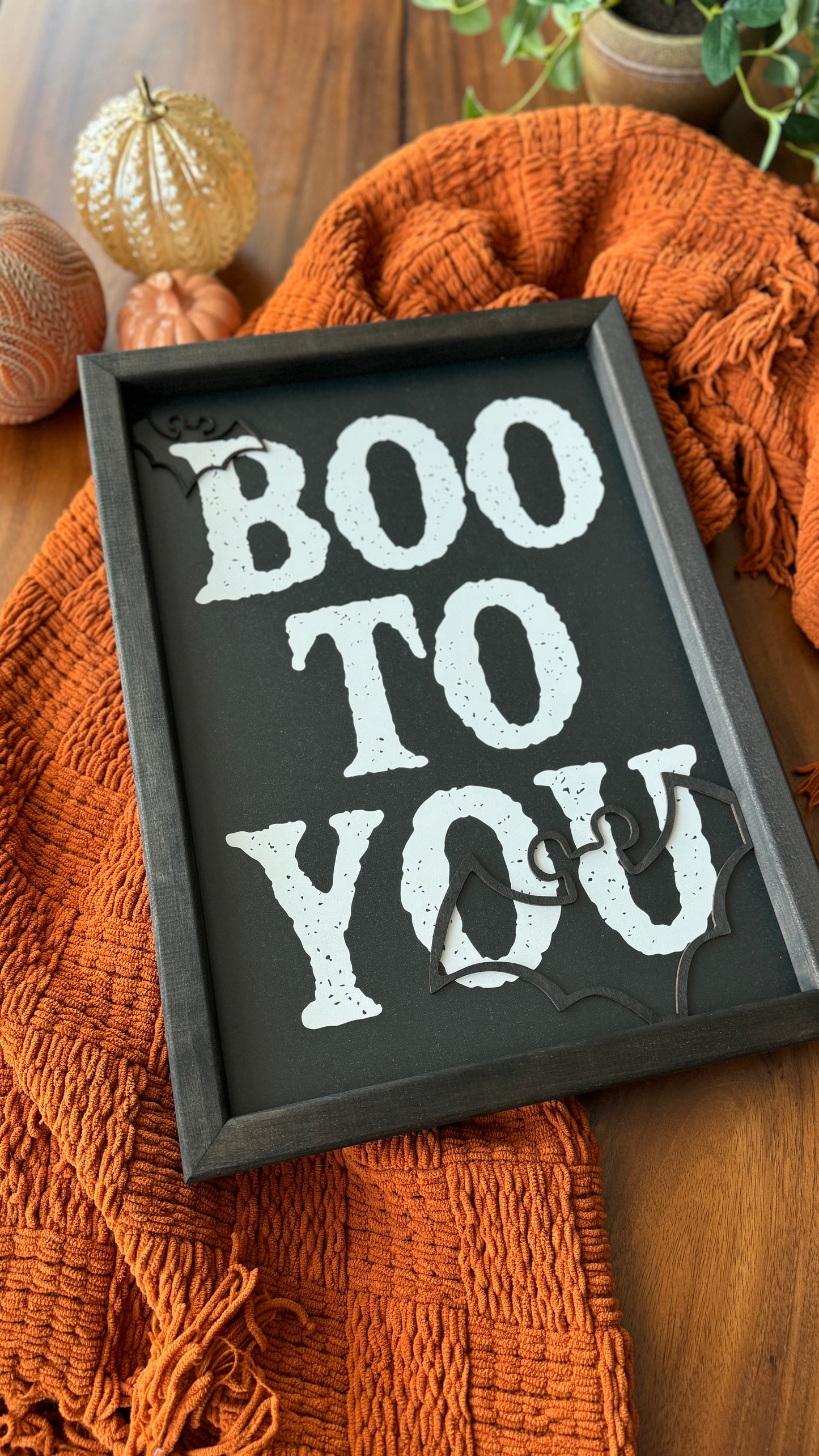 BOO To You Sign