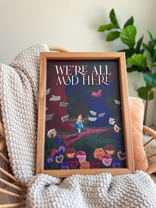 We're All Mad Here - Framed Sign