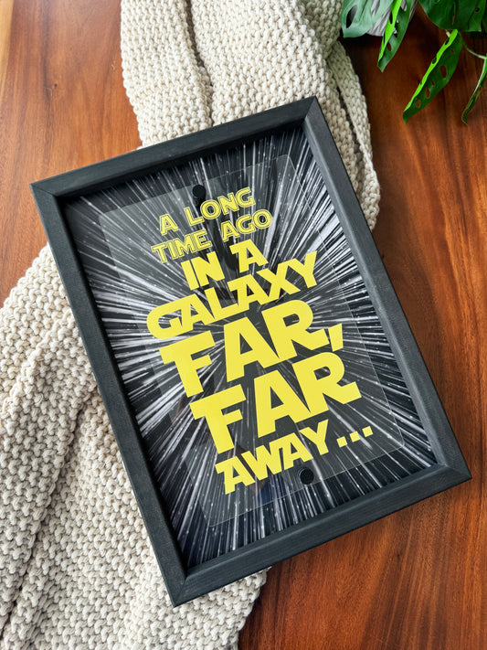 Galaxy Far Away Sign - LIMITED EDITION
