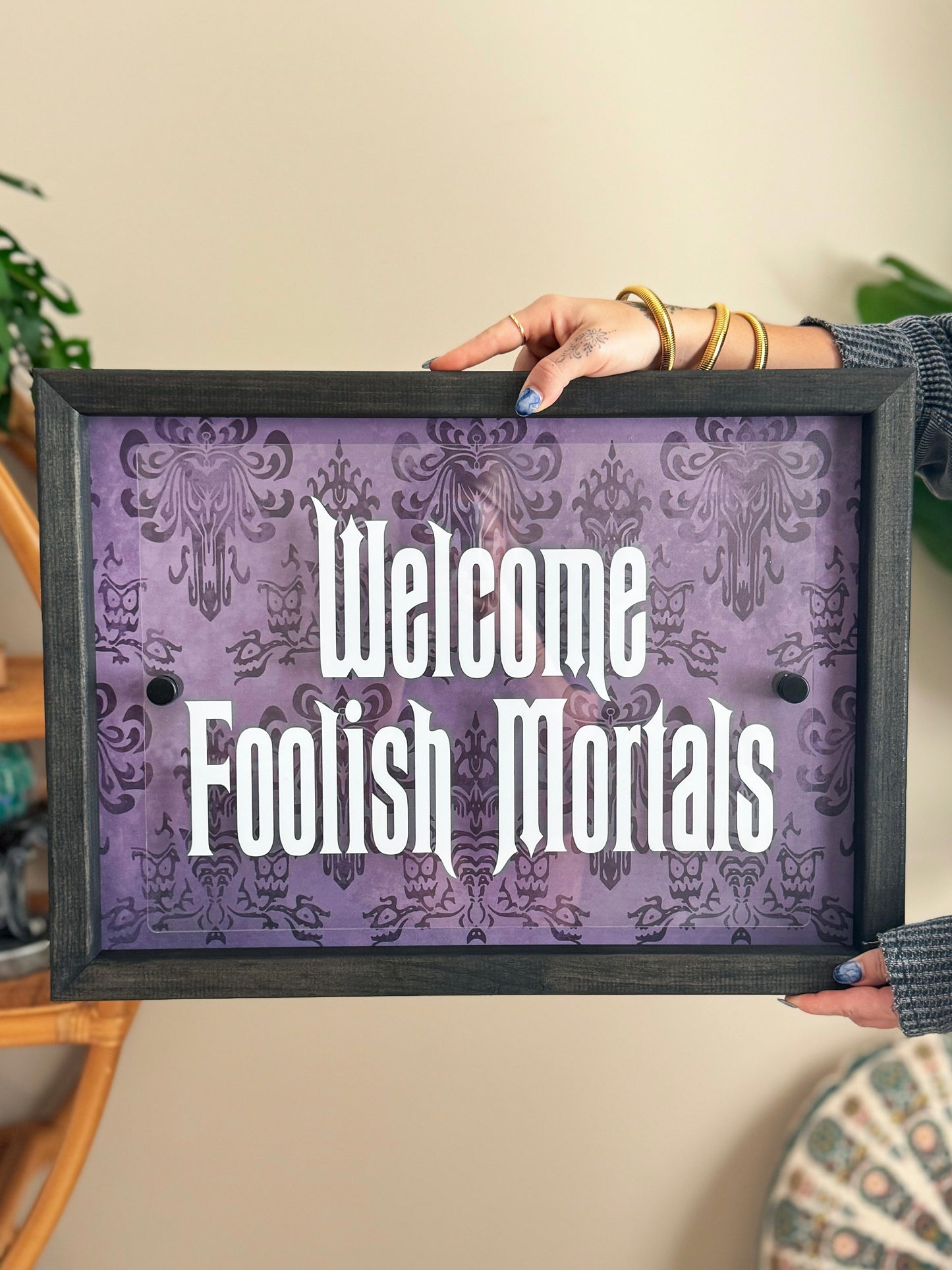 Welcome Foolish Mortal Framed Sign