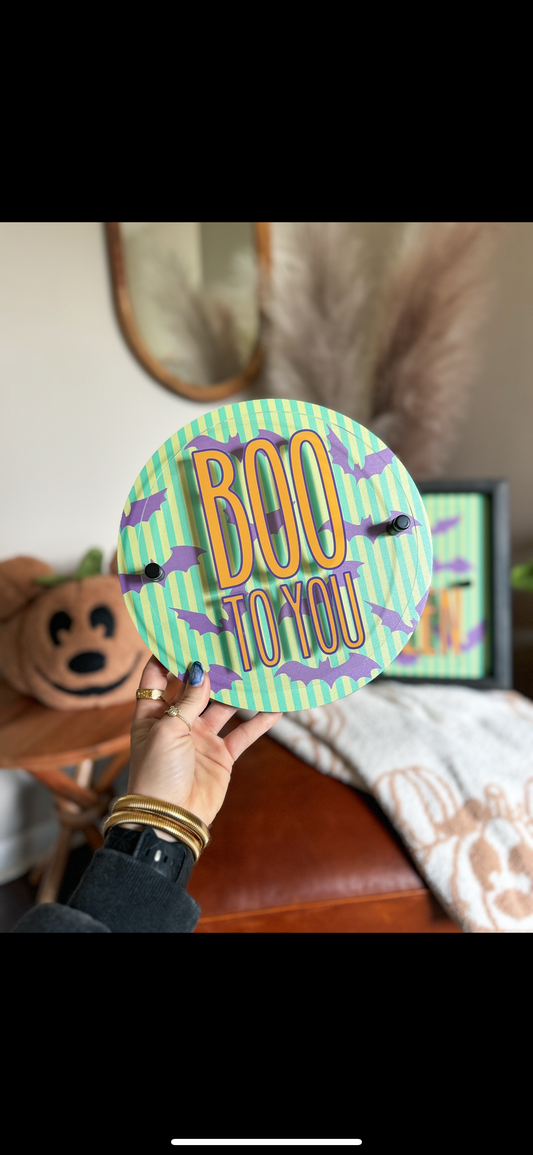 Boo to you Mini Sign