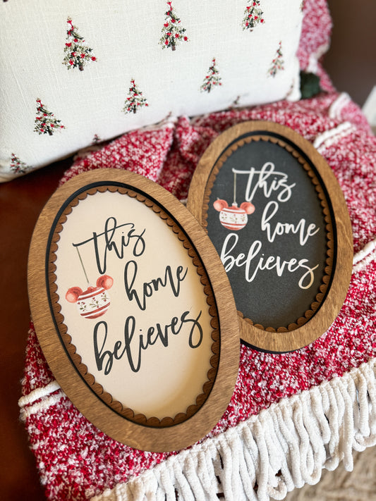 This Home Believes Sign