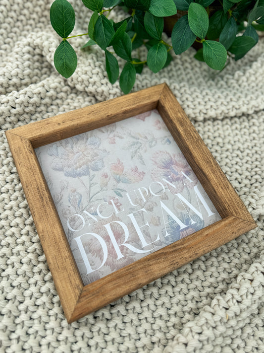 Once Upon A Dream Sign
