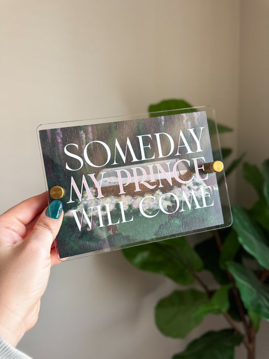Someday My Prince Mini Block Sign