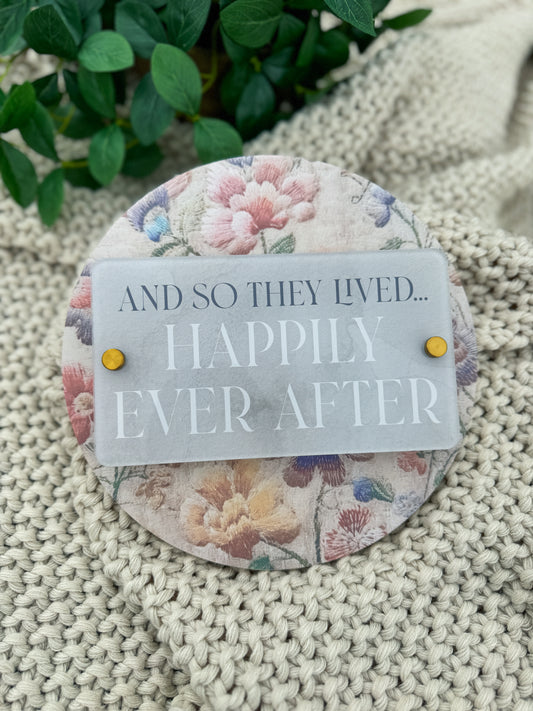 So They Lived Happily Ever After Sign