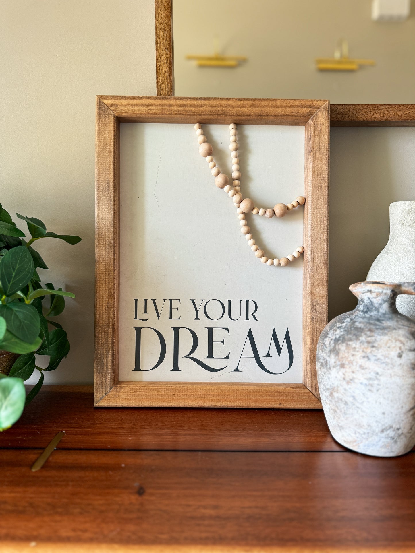 Live Your Dream Sign