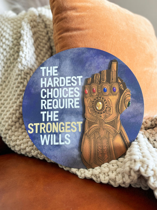Strongest Wills Mini Sign