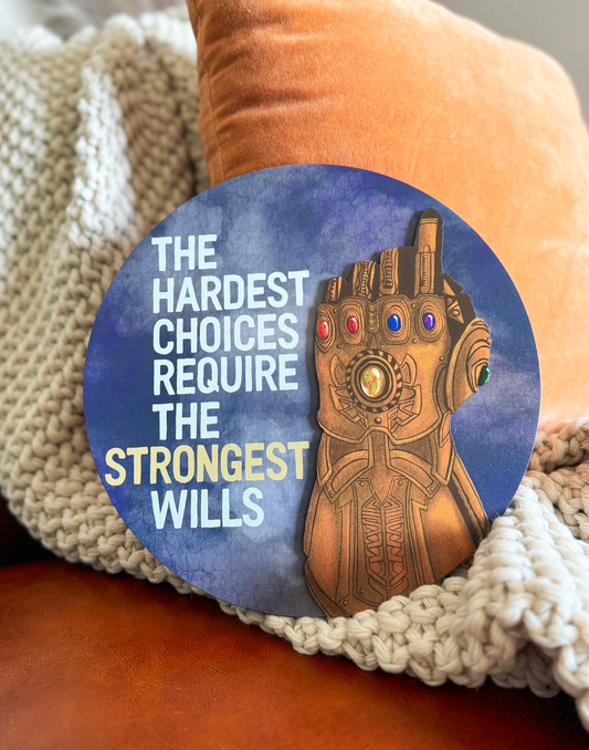 Strongest Will Mini Sign