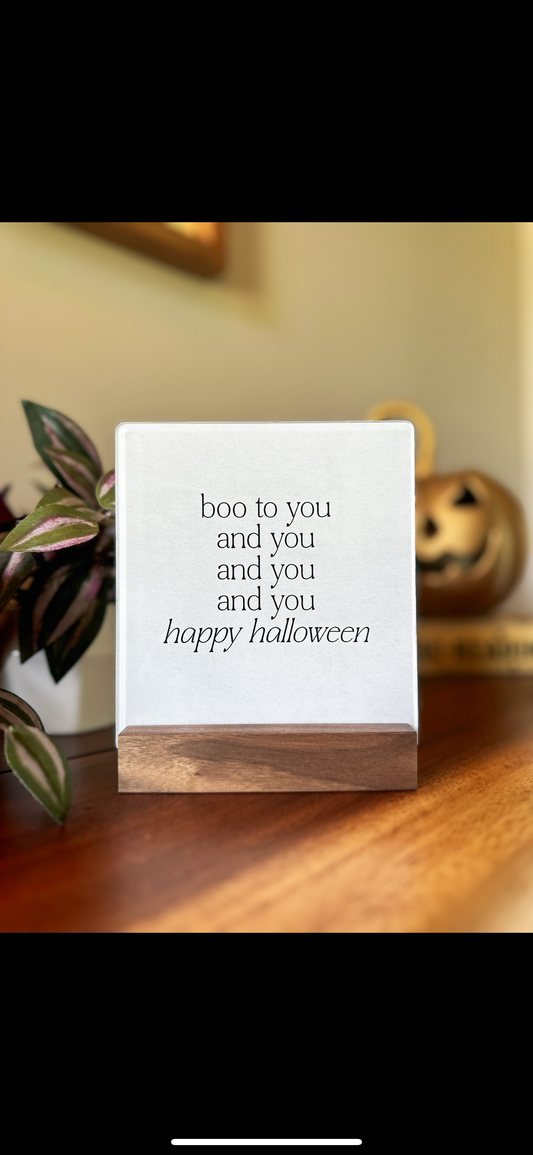 Boo to you and you Mini Tabletop Sign