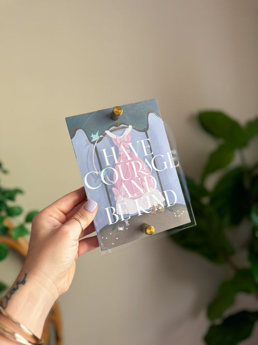 Have Courage and Be Kind - Mini Block Sign