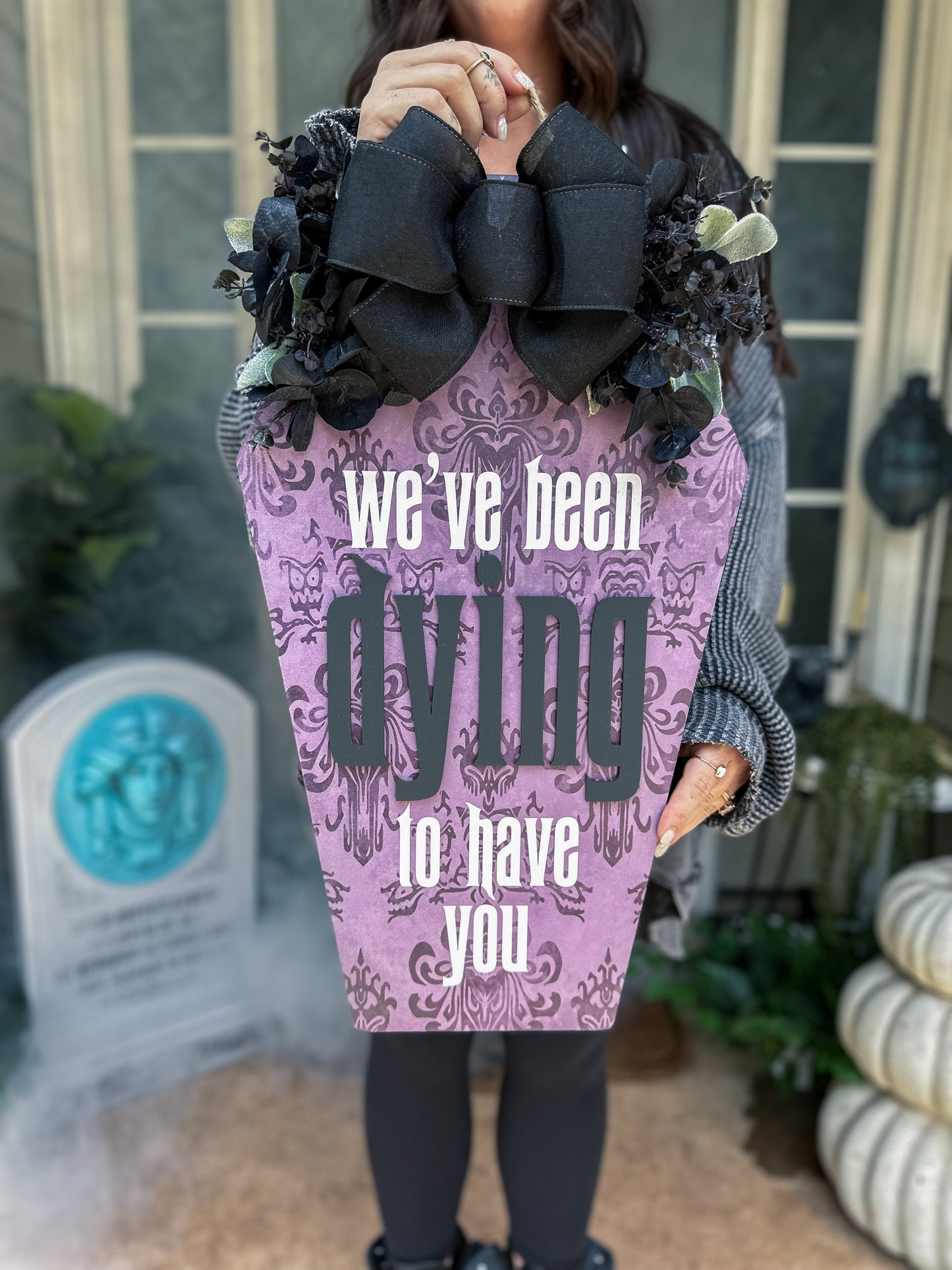 Dying To Have You Coffin Door Hanger