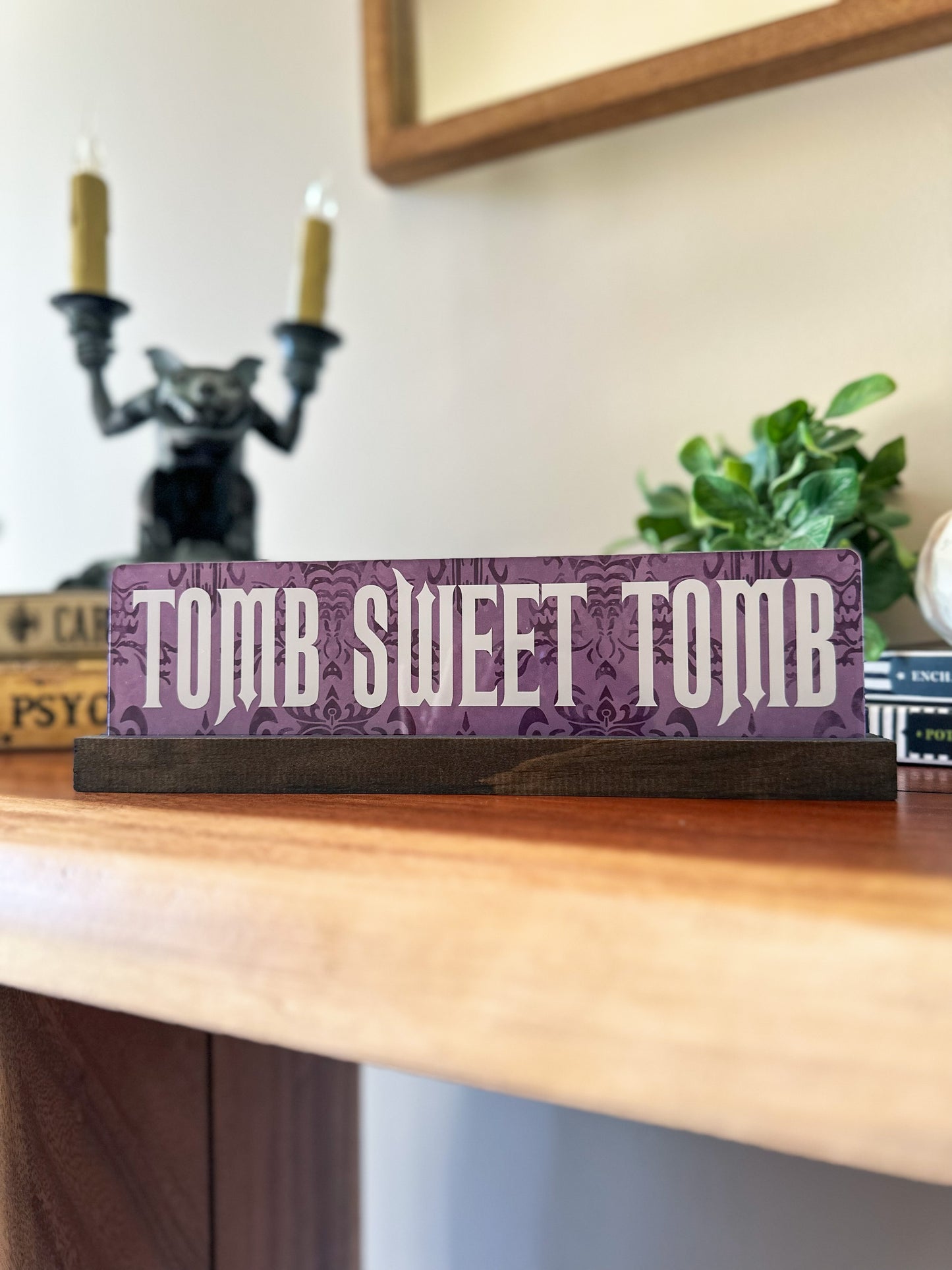 Tomb Sweet Tomb Tabletop Sign