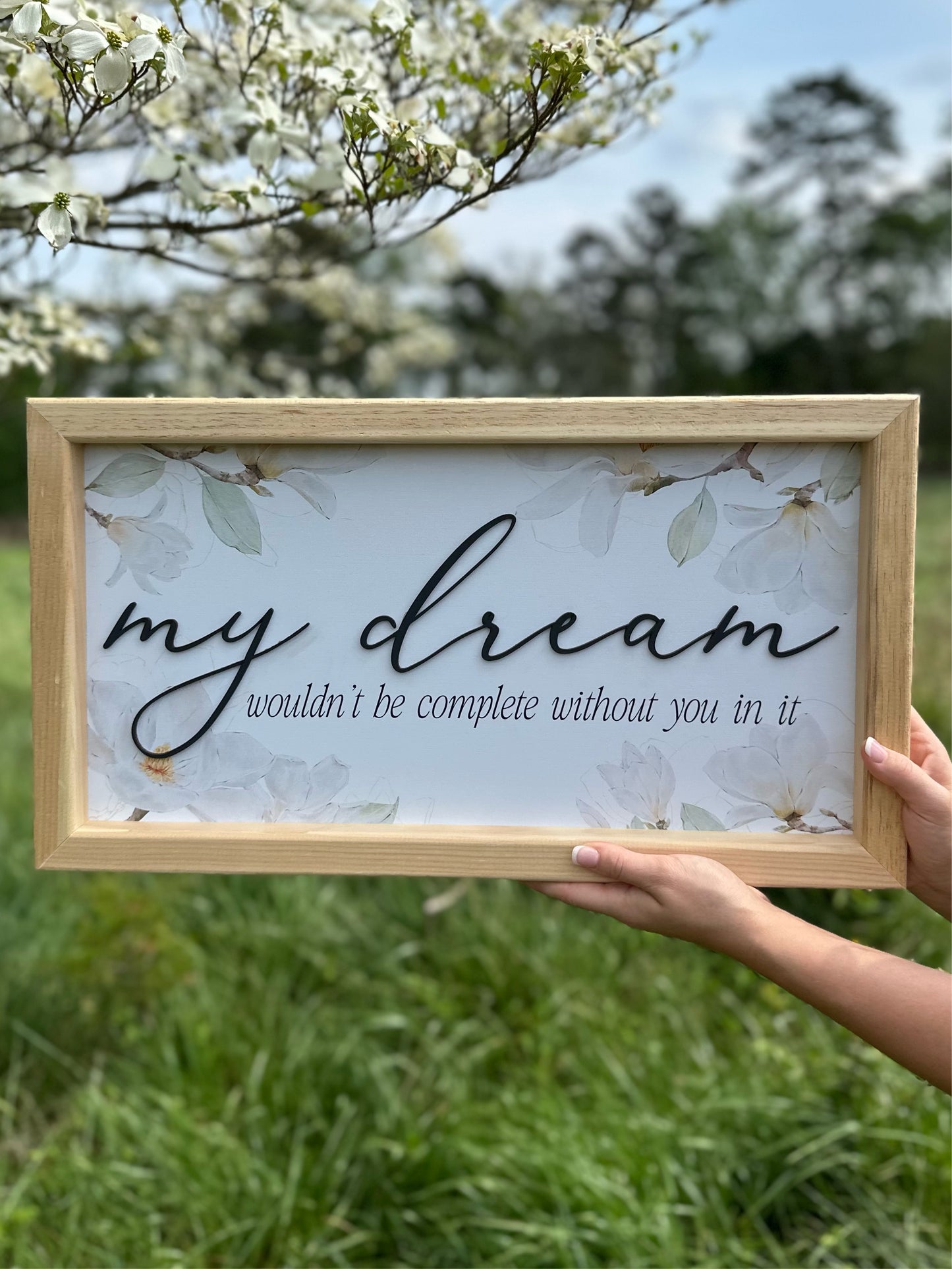 My Dream Floral Sign