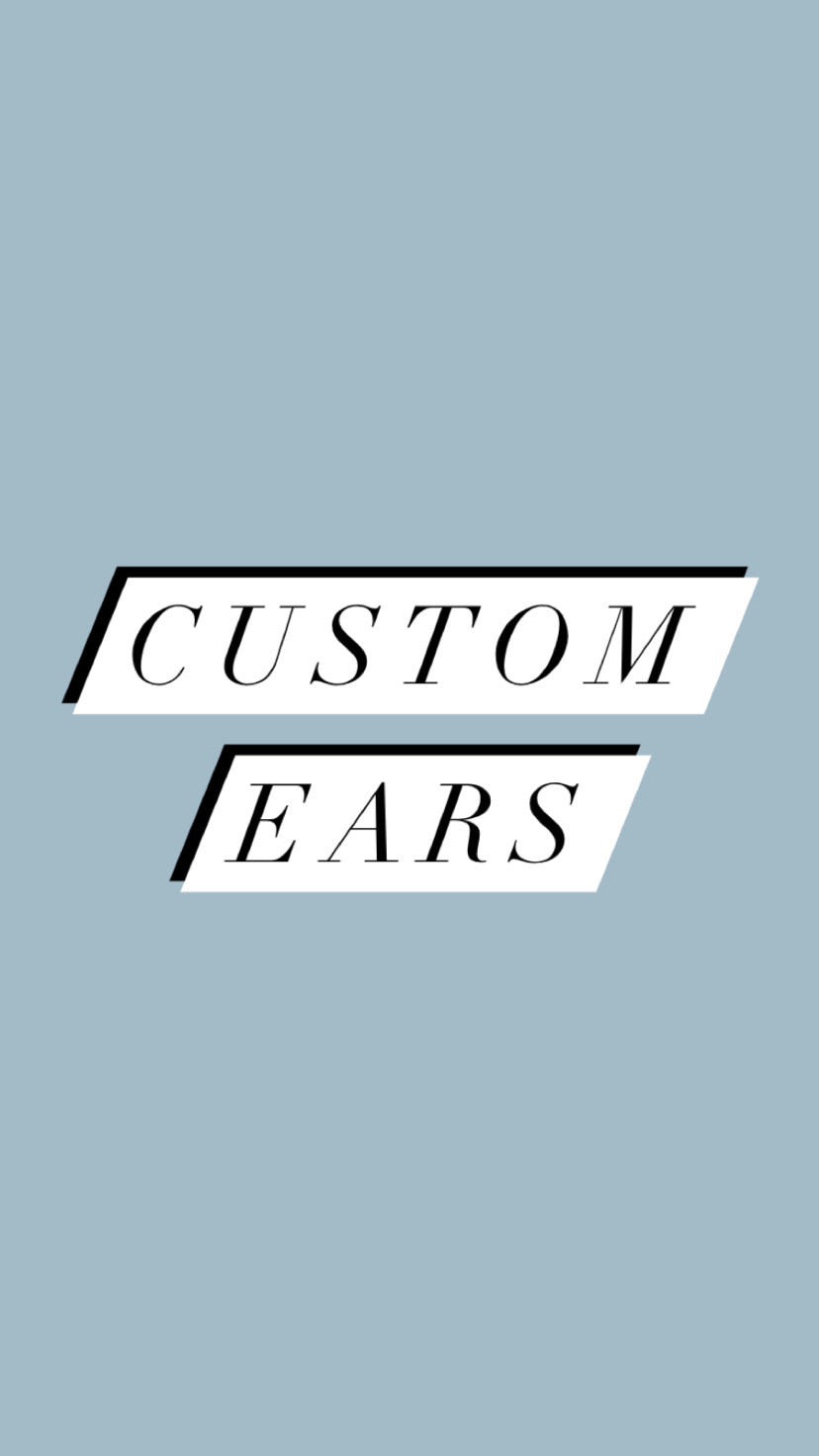 Custom Ears