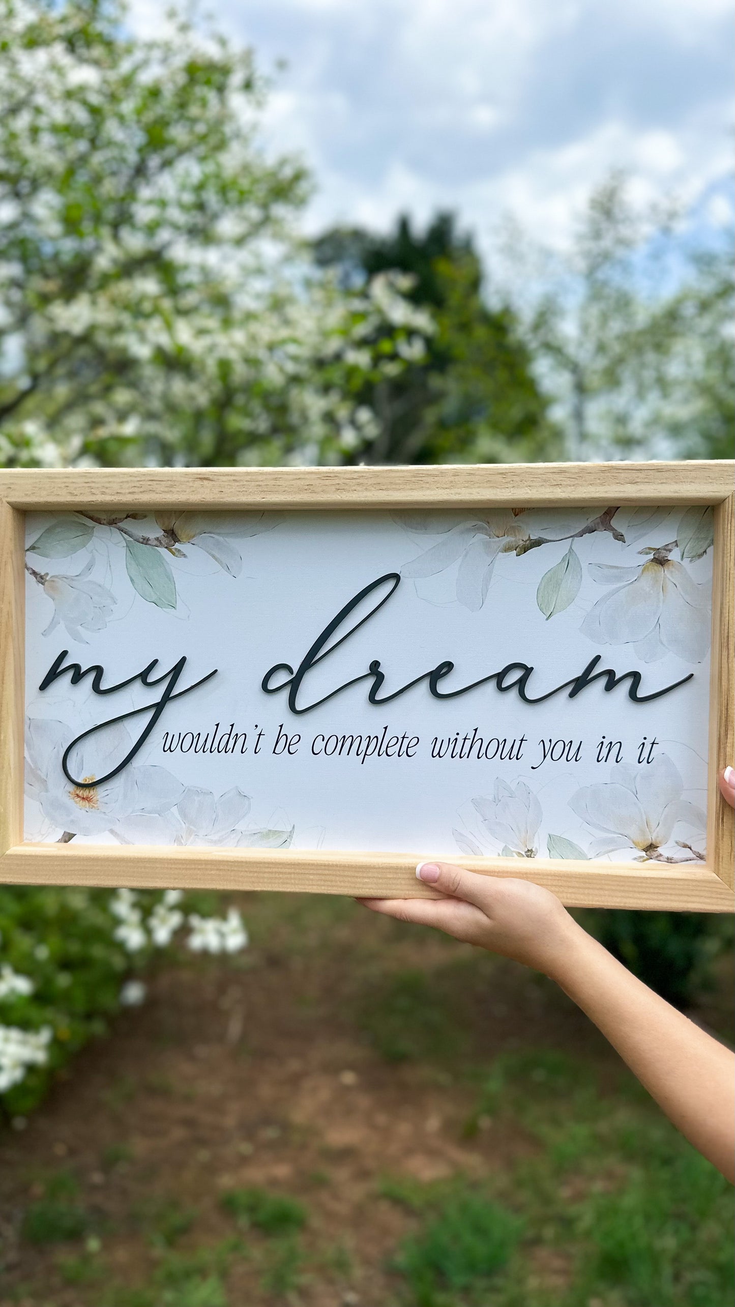 My Dream Floral Sign